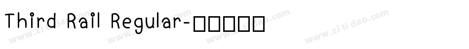 Third Rail Regular字体转换